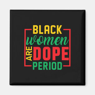 Schwarze Geschichte Monat Melanin Schwarze Frauen Magnet