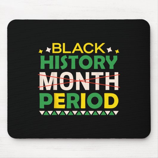 Schwarze Geschichte Monat Periode Schwarze Geschic Mousepad (Vorne)