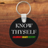 Schwarze Geschichte Monat sich SELBST KENNEN Schlüsselanhänger (Vorderseite)