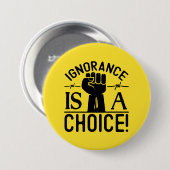 Schwarze Geschichte Monat Unwissenheit ist eine Au Button (Vorne & Hinten)