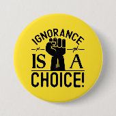 Schwarze Geschichte Monat Unwissenheit ist eine Au Button (Vorderseite)