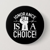 Schwarze Geschichte Monat Unwissenheit ist eine Au Button (Vorderseite)