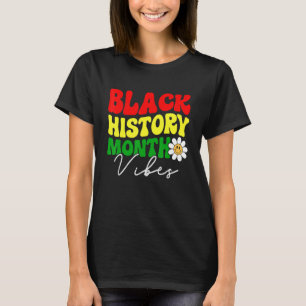 Schwarze Geschichte Monat Vibes Retro Melanin Männ T-Shirt