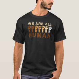 Schwarze Geschichte Monat wir sind alle Menschen s T-Shirt