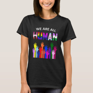 Schwarze Geschichte Monat Wir sind alle Menschen T-Shirt