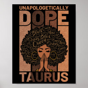 Schwarze Geschichte Unapologetisch Droge Taurus Me Poster