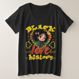 Schwarze Geschichts Liebe Große Größe T-Shirt