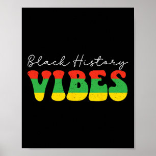 Schwarze Geschichts-Vibes Schwarze Geschichtsmonat Poster