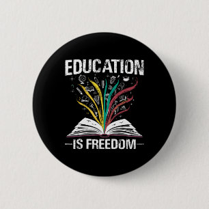 Schwarze Geschichtsausbildung ist Freiheitsbücher Button