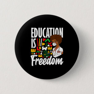 Schwarze Geschichtserziehung ist Freiheit Button