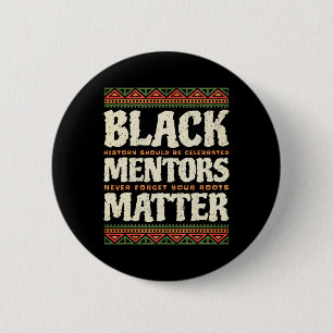 Schwarze Geschichtsmonat Mentoren Problem Afroamer Button