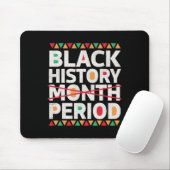 Schwarze Geschichtsperiode Schwarze Geschichte Mon Mousepad (Mit Mouse)