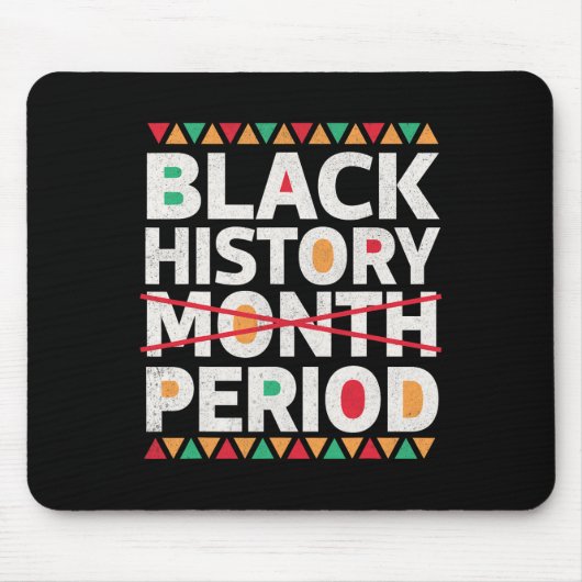 Schwarze Geschichtsperiode Schwarze Geschichte Mon Mousepad (Vorne)