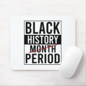 Schwarze Geschichtsperiode Schwarze Geschichtsmona Mousepad (Mit Mouse)