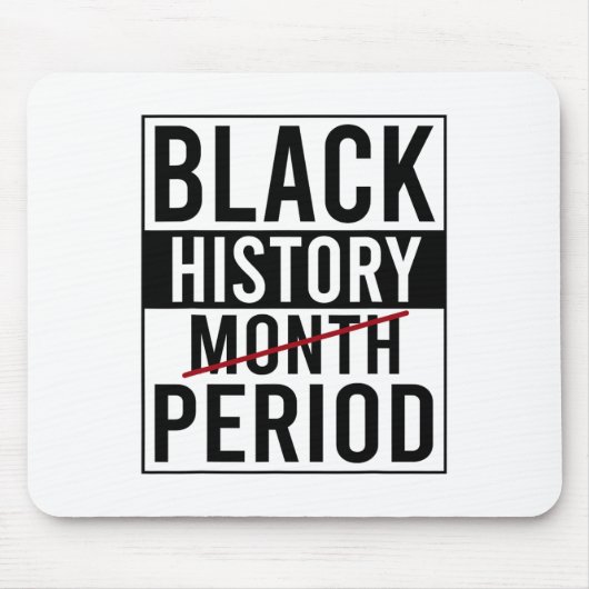 Schwarze Geschichtsperiode Schwarze Geschichtsmona Mousepad (Vorne)