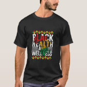 Schwarze Gesundheit und Wellness Schwarzer Monat G T-Shirt (Vorderseite)
