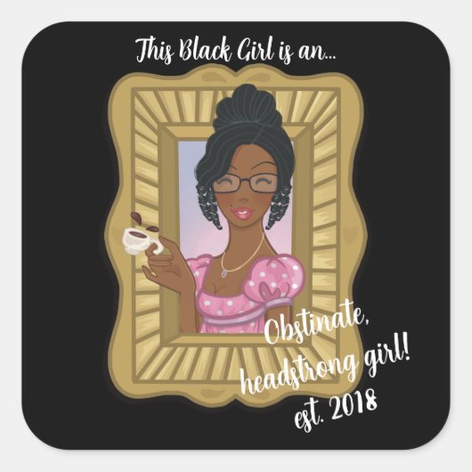 Schwarze Girl-Lieben behindern Headstrong-Sticker Quadratischer Aufkleber (Vorderseite)