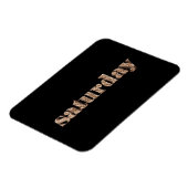 Schwarze Goldtage der Woche Samstagtypografie Magnet (Linke Seite)