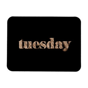 Schwarze Goldtage der Wochen-Dienstag-Typografie Magnet