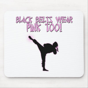 Schwarze Gürtel tragen Rosa auch! Mousepad