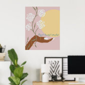 Schwarze Handkunst mit Rose und Affirmationen Poster (Heimbüro)