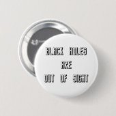 Schwarze Holen sind aus dem Blick Button (Vorne & Hinten)