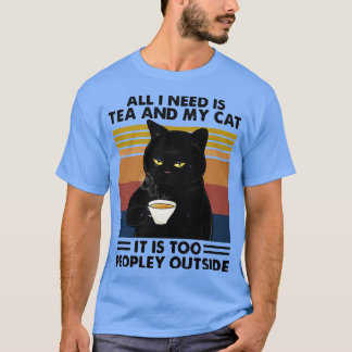 Schwarze Katze Alles, was ich brauche, ist Tee und
