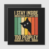 Schwarze Katze, die ich drinnen Bleibe, weil es zu Magnetkarte (Vorne/Hinten)