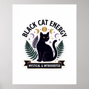 Schwarze Katze Energie - Mystisch und introvertier Poster