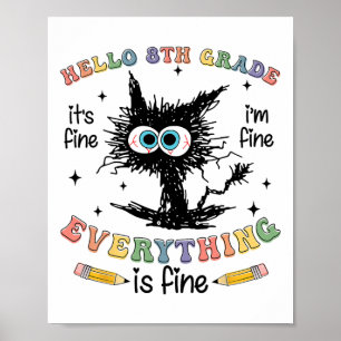 Schwarze Katze Hallo 8. Klasse Es ist in Ordnung M Poster