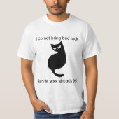 Schwarze Katze Ich bringe kein schlechtes Glück T-Shirt (Vorderseite)