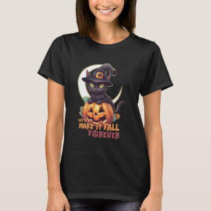 Schwarze Katze Kürbis Lass Es Für Immer Mond Hallo T-Shirt