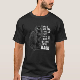 Schwarze Katze, wenn du auf die helle Seite schaue T-Shirt