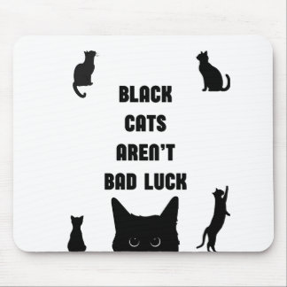 Schwarze Katzen sind kein schlechtes Glück Mousepad
