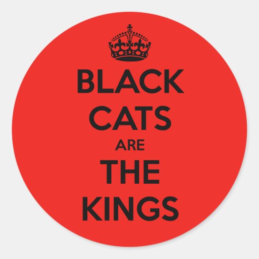 Schwarze Katzen sind König Runder Aufkleber (Vorderseite)