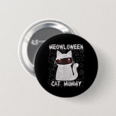Schwarze Katzenmumie Halloween Button (Vorne & Hinten)