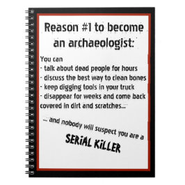Schwarze Komödien-Archäologen-Serienmörder-Witz Notizblock