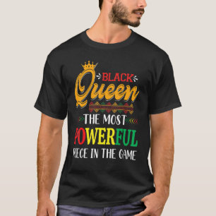 Schwarze Königin das mächtigste Stück Schwarze Ges T-Shirt
