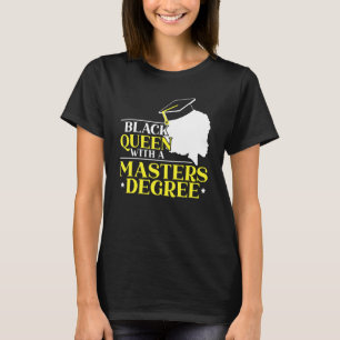Schwarze Königin mit einem Master-Abschluss ausgeb T-Shirt