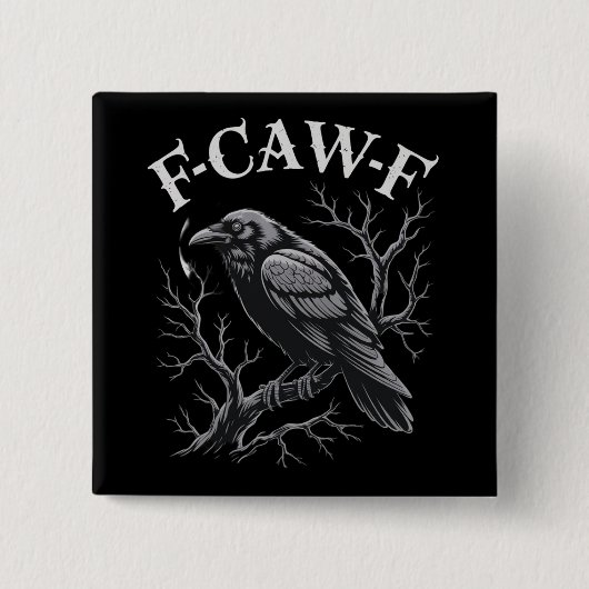Schwarze Krähe F-Caw-F Lustiger Schwarzer Vogel Mo Button (Vorderseite)