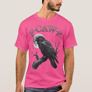 Schwarze Krähe F-Caw-F Lustiger Schwarzer Vogel Mo T-Shirt