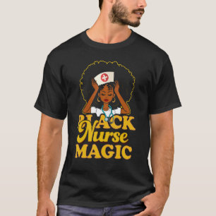 Schwarze Krankenschwester Magie! Schwarzes Stolz-G T-Shirt