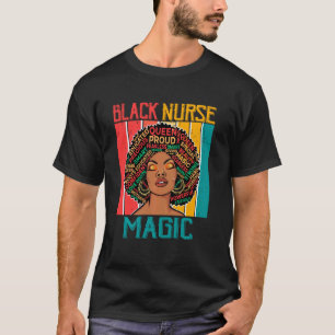 Schwarze Krankenschwestern Magie Afrikanisches Mel T-Shirt