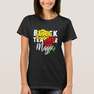 Schwarze Lehrerin Magie Afrikanische Amerikanische T-Shirt