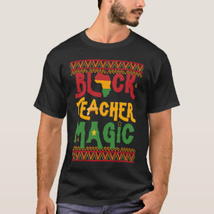 Schwarze Lehrerin Magie Afrikanische Amerikanische T-Shirt