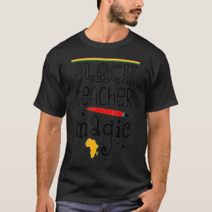 Schwarze Lehrermagie Lehrer Männer Frauen Schwarze T-Shirt