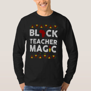 Schwarze Lehrermagie Melanin Afrikanischer Stolz S T-Shirt