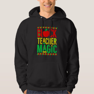 Schwarze Lehrermagie Schwarze Geschichte Monat Afr Hoodie