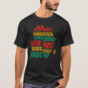 Schwarze Lehrermagie Schwarze Geschichte Monat Afr T-Shirt