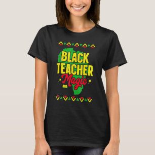 Schwarze Lehrermagie Schwarze Geschichtsmonat Afro T-Shirt